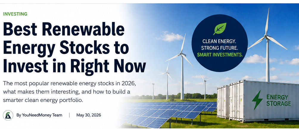 If I wanted to invest in renewable energy stocks, what are the most popular?